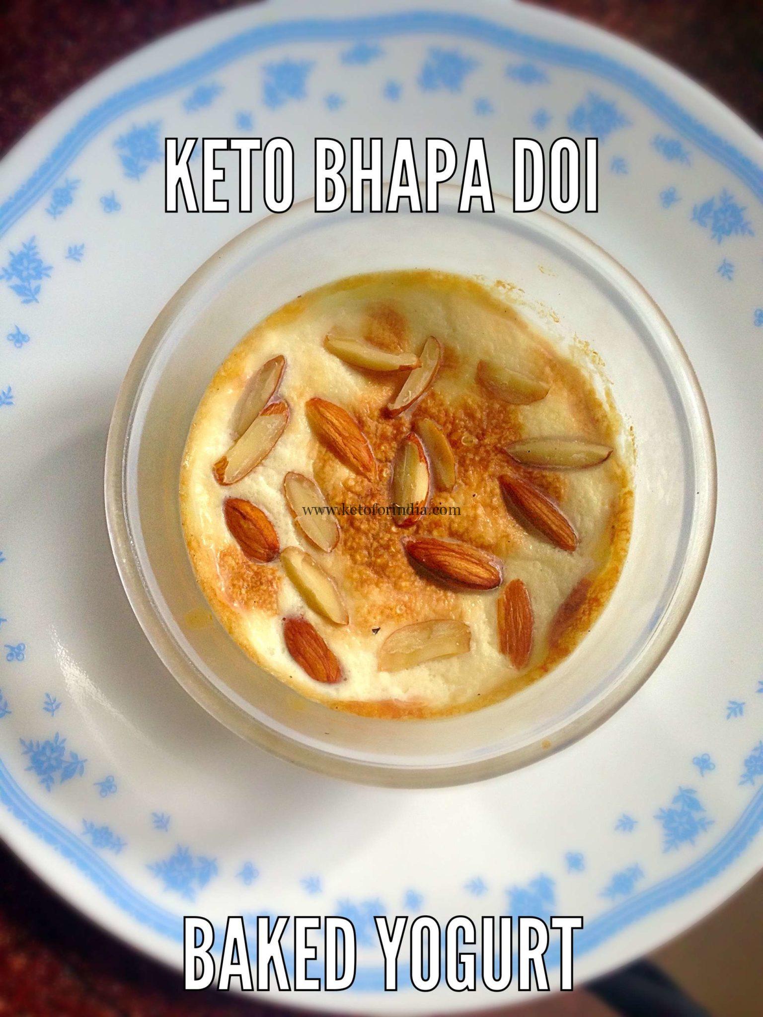 Priya’s Keto Bhapa Doi or Baked Yogurt