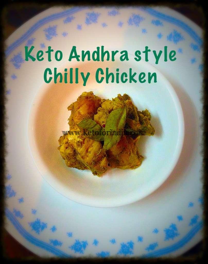 Keto Andhra Style Chilly Chicken