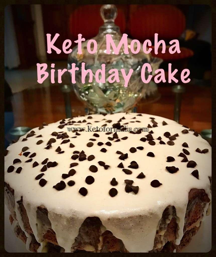 Priya's Keto Mocha Birthday Cake