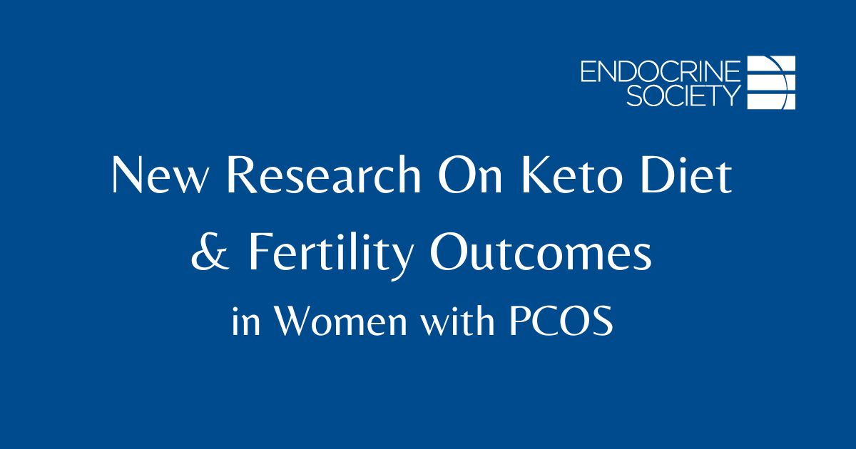 New research on Keto diet & PCOS by Endocrine Society